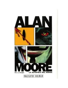 tebeos_dolmen_editorial_s.l._alan_moore:_la_autopsia_del_heroe_9788492458622_oferta