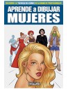 Tebeos Dolmen Editorial S.l. Aprende A Dibujar Mujeres
