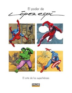 tebeos_dolmen_editorial_s.l._el_poder_de_lopez_espi._el_arte_de_los_superheroes_9788418898488_oferta