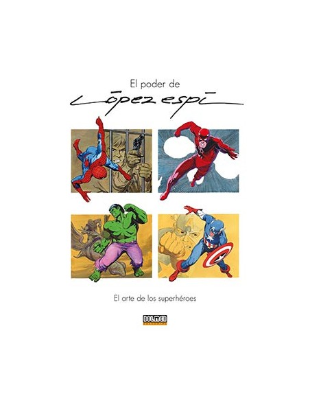 tebeos_dolmen_editorial_s.l._el_poder_de_lopez_espi._el_arte_de_los_superheroes_9788418898488_oferta