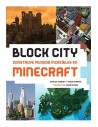 Tebeos Dolmen Editorial S.l. Block City: Construye Mundos Increibles En Minecraft