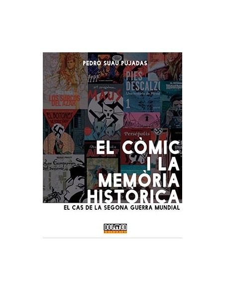 tebeos_dolmen_editorial_s.l._el_comic_i_la_memoria_historica._el_cas_de_la_segona_guerra_mundial_9788418510625_oferta