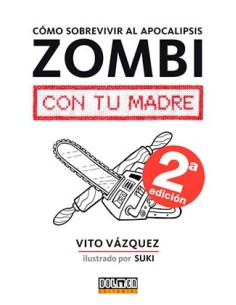tebeos_dolmen_editorial_s.l._como_sobrevivir_al_apocalipsis_zombi_con_tu_madre_(humor)_9788416436323_oferta