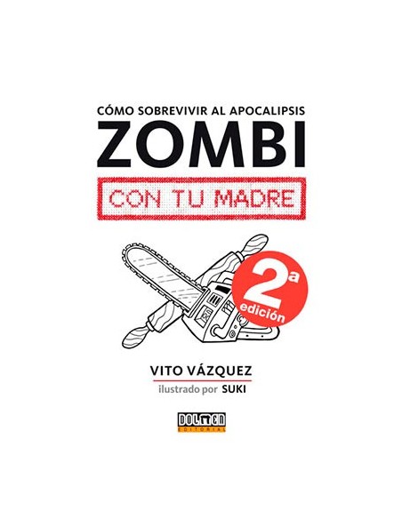 tebeos_dolmen_editorial_s.l._como_sobrevivir_al_apocalipsis_zombi_con_tu_madre_(humor)_9788416436323_oferta