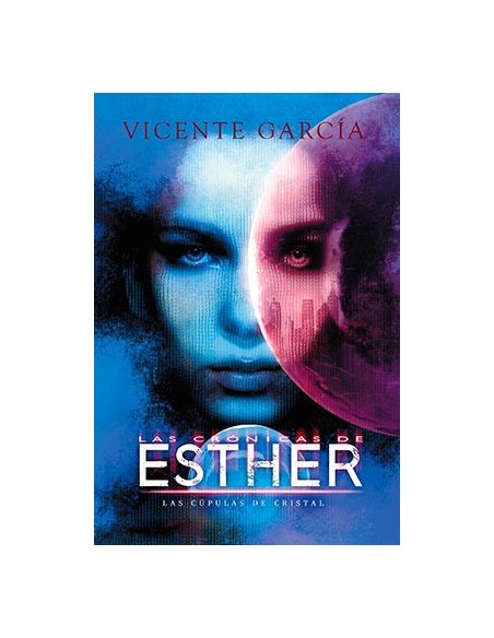 tebeos_dolmen_editorial_s.l._las_cronicas_de_esther:_las_cupulas_de_cristal_(ciencia_ficción)_9788417956363_oferta