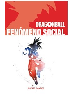 tebeos_dolmen_editorial_s.l._dragon_ball._fenomeno_social_9788417389482_oferta