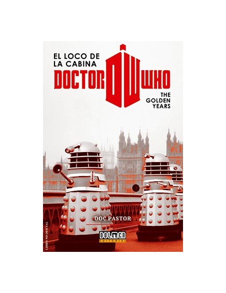 tebeos_dolmen_editorial_s.l._doctor_who_el_loco_de_la_cabina:_the_golden_years_9788416436705_oferta