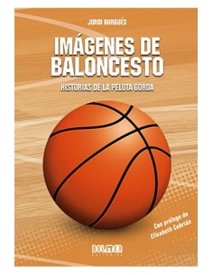 tebeos_dolmen_editorial_s.l._imagenes_de_baloncesto:_historias_de_la_pelota_gorda_9788418510847_oferta