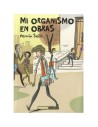 Ediciones la Cupula, S.l. Mi Organismo En Obras (comic de Autor)