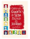 Ediciones la Cupula, S.l. Como Un Guante de Seda Forjado En Hierro (ed. 2023) (underground)
