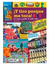 Diabolo Ediciones, S.l. ¡y Tiro Porque Me Toca! los Juegos y Juguetes de Nuestra Niñez