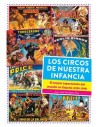 Diabolo Ediciones, S.l. los Circos de Nuestra Infancia. el Mayor Espectaculo Del Mundo En España (1950 - 1990) (cine)