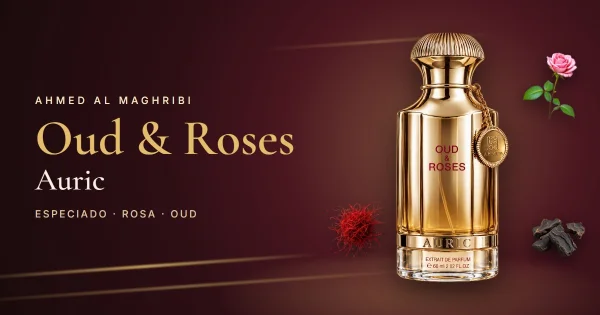 Ahmed Al Maghribi Oud & Roses Auric: el Oud & Roses de los 10 años, con especias, cuero y siempreviva