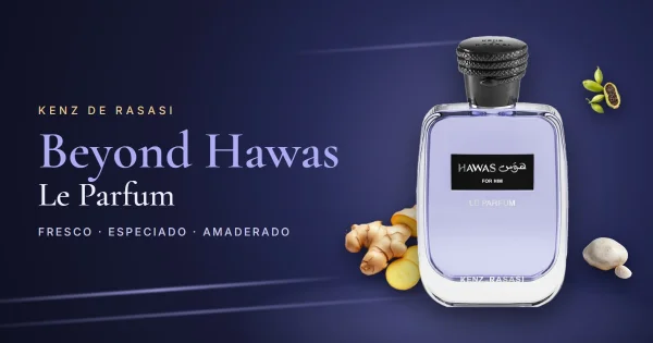 Rasasi Beyond Hawas Le Parfum: el Hawas fresco, especiado y con ámbar gris de Kenz de Rasasi