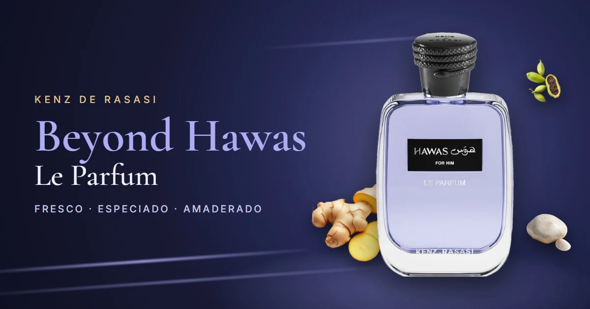 Rasasi Beyond Hawas Le Parfum: el Hawas fresco, especiado y con ámbar gris de Kenz de Rasasi