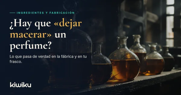 ¿Hay que «dejar macerar» un perfume? Qué es la maceración de verdad y qué pasa en tu frasco