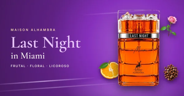 Maison Alhambra Last Night in Miami: mandarina, coñac y café en un unisex frutal para salir de noche