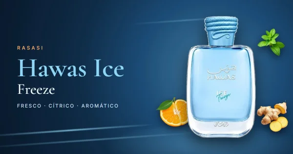 Rasasi Hawas Ice Freeze: el Hawas helado de cítricos, jengibre y menta