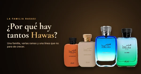 ¿Por qué hay tantos Hawas? La familia Rasasi, explicada