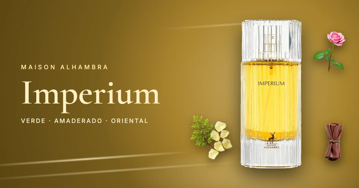 Maison Alhambra Imperium: un unisex verde y amaderado que acaba en ámbar, incienso y cuero